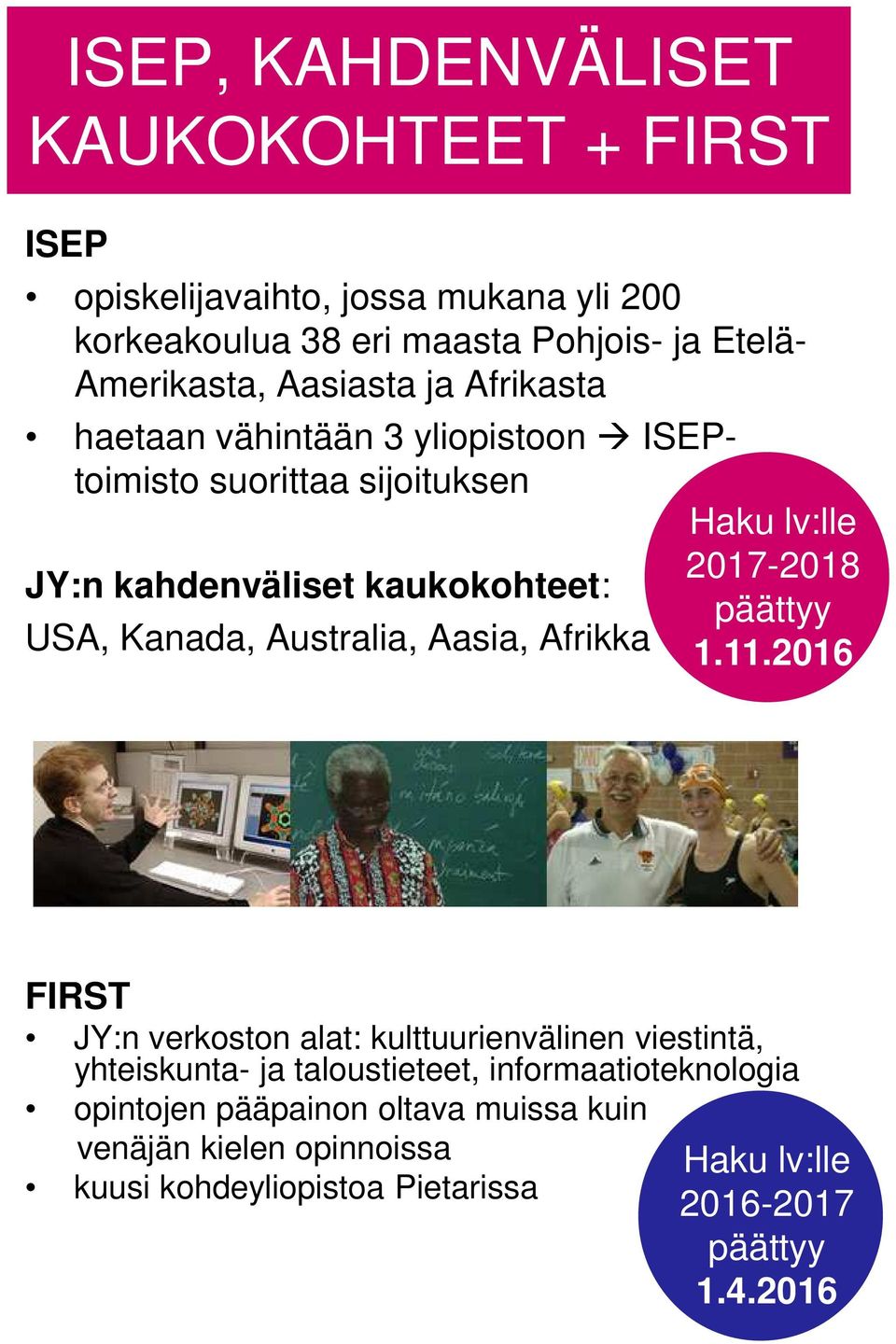 päättyy USA, Kanada, Australia, Aasia, Afrikka 1.11.