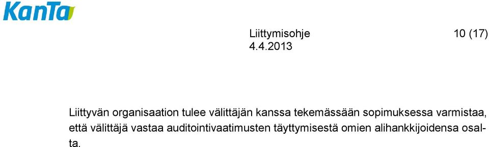 varmistaa, että välittäjä vastaa