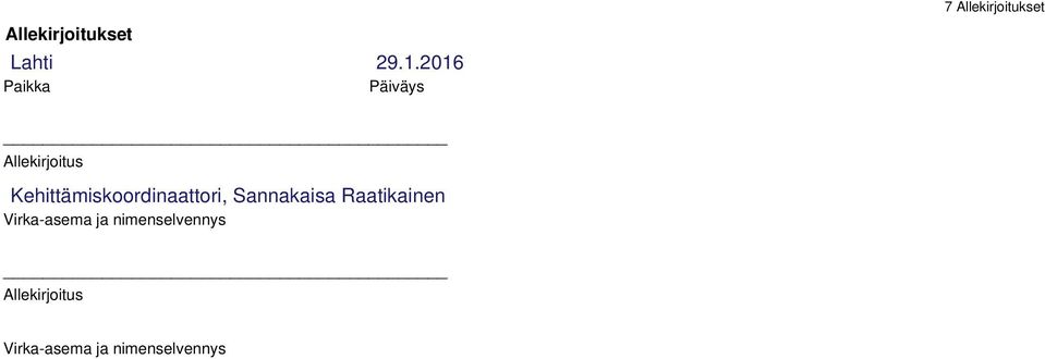 Allekirjoitus Kehittämiskoordinaattori, Sannakaisa