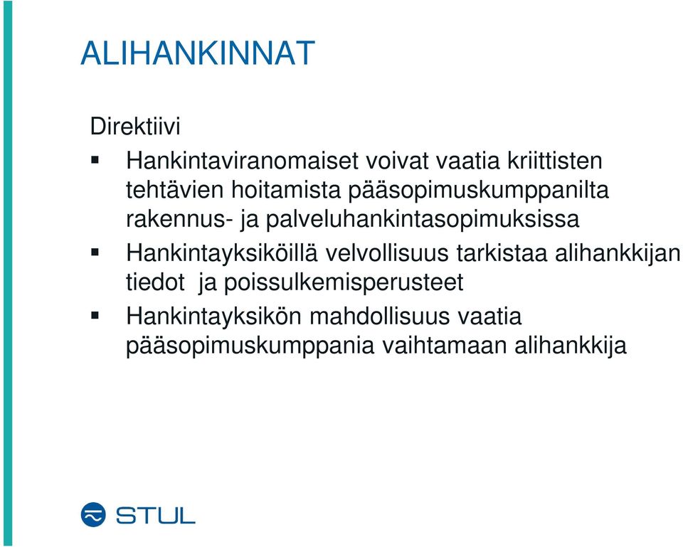 palveluhankintasopimuksissa Hankintayksiköillä velvollisuus tarkistaa