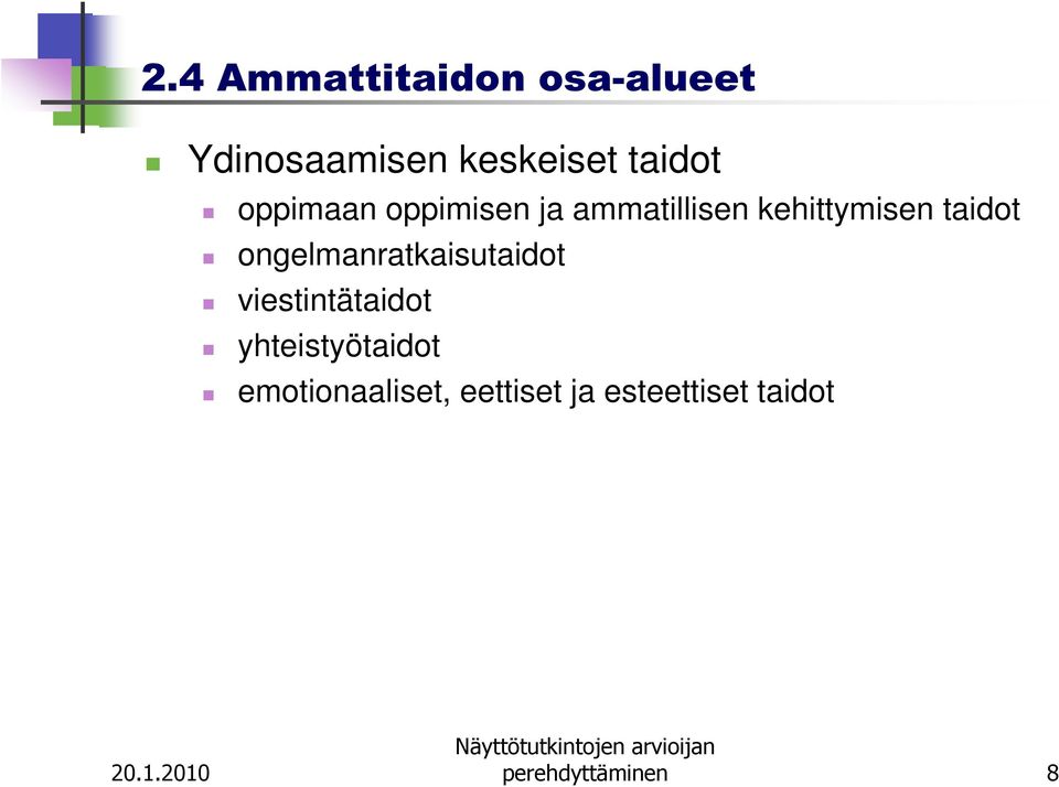 taidot ongelmanratkaisutaidot viestintätaidot