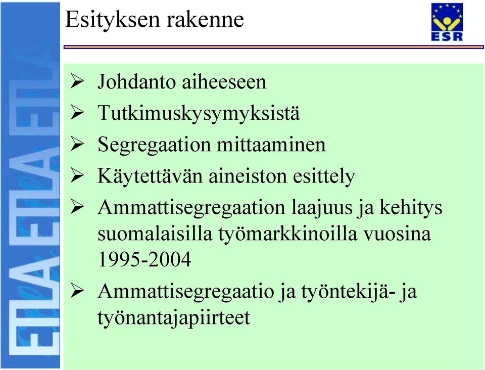 Ammattisegregaation laajuus ja kehitys suomalaisilla