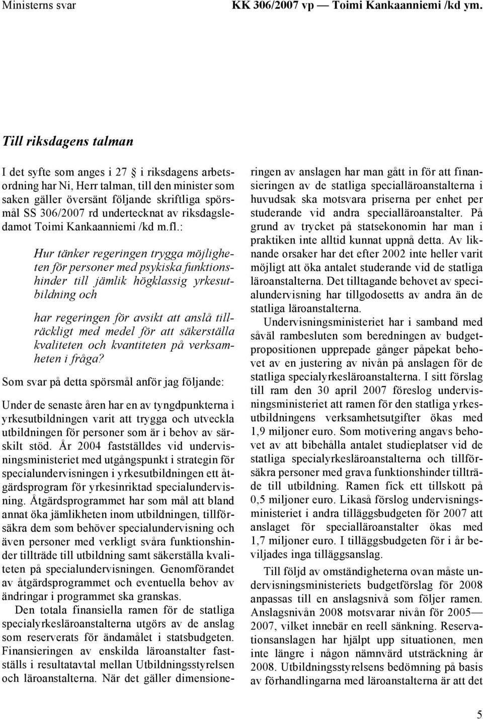 av riksdagsledamot Toimi Kankaanniemi /kd m.fl.