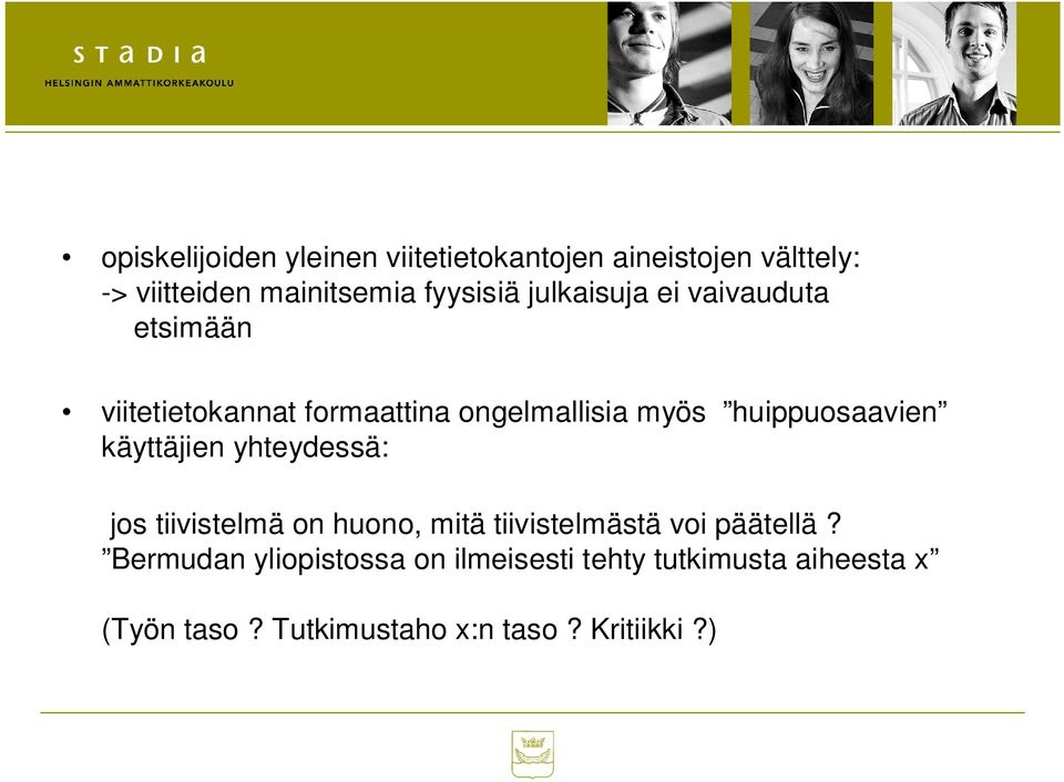 huippuosaavien käyttäjien yhteydessä: jos tiivistelmä on huono, mitä tiivistelmästä voi päätellä?