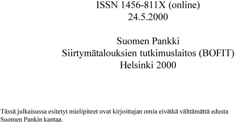 2000 Suomen Pankki Siirtymätalouksien tutkimuslaitos