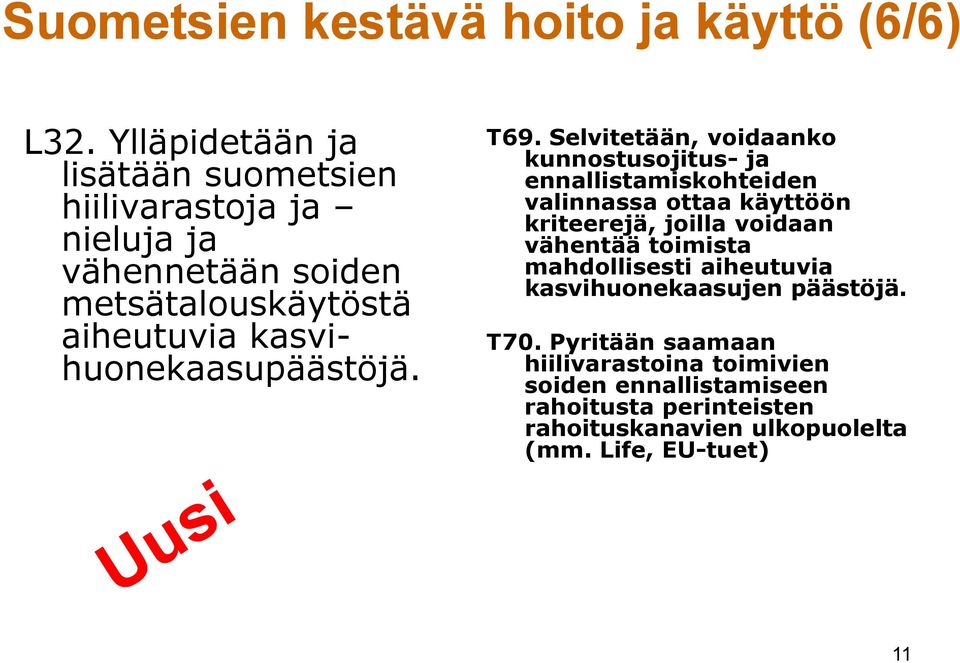 kasvihuonekaasupäästöjä. T69.