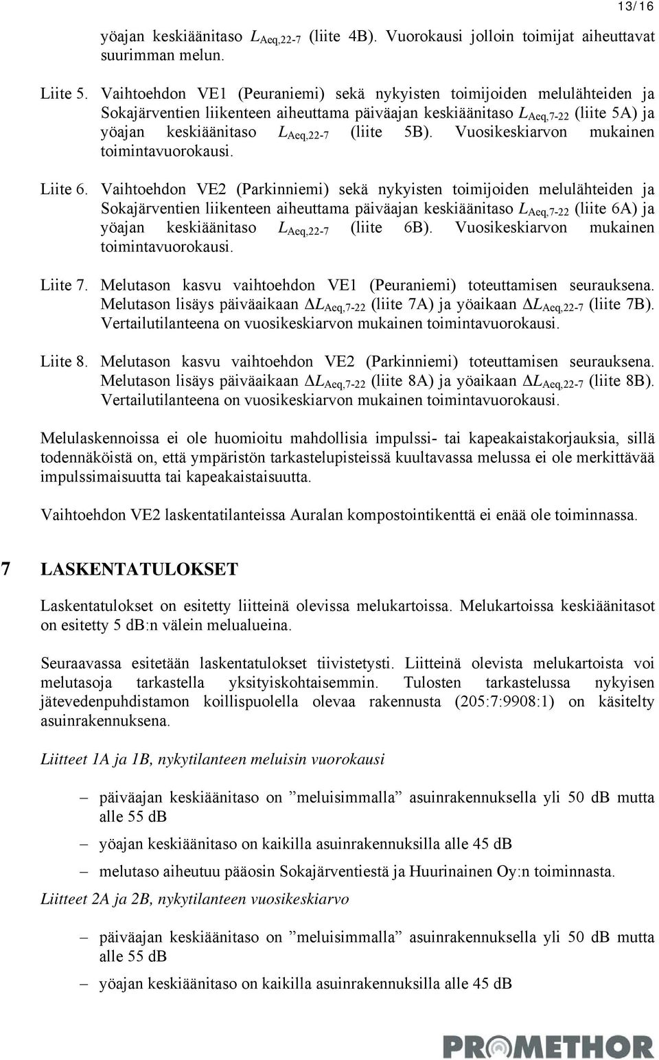 5B). Vuosikeskiarvon mukainen toimintavuorokausi. Liite 6.