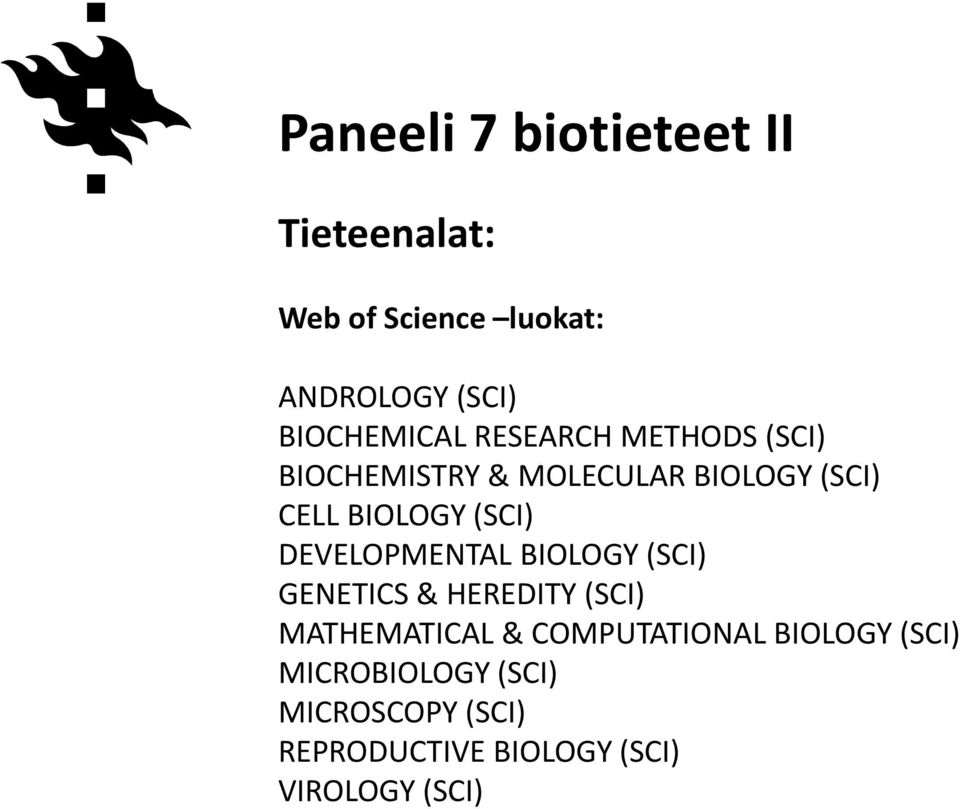 BIOLOGY (SCI) DEVELOPMENTAL BIOLOGY (SCI) GENETICS & HEREDITY (SCI) MATHEMATICAL &