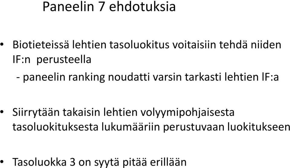 lehtien lf:a Siirrytään takaisin lehtien volyymipohjaisesta