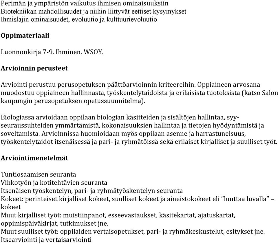 ominaisuudet, evoluutio ja kulttuurievoluutio Luonnonkirja 7-9. Ihminen.