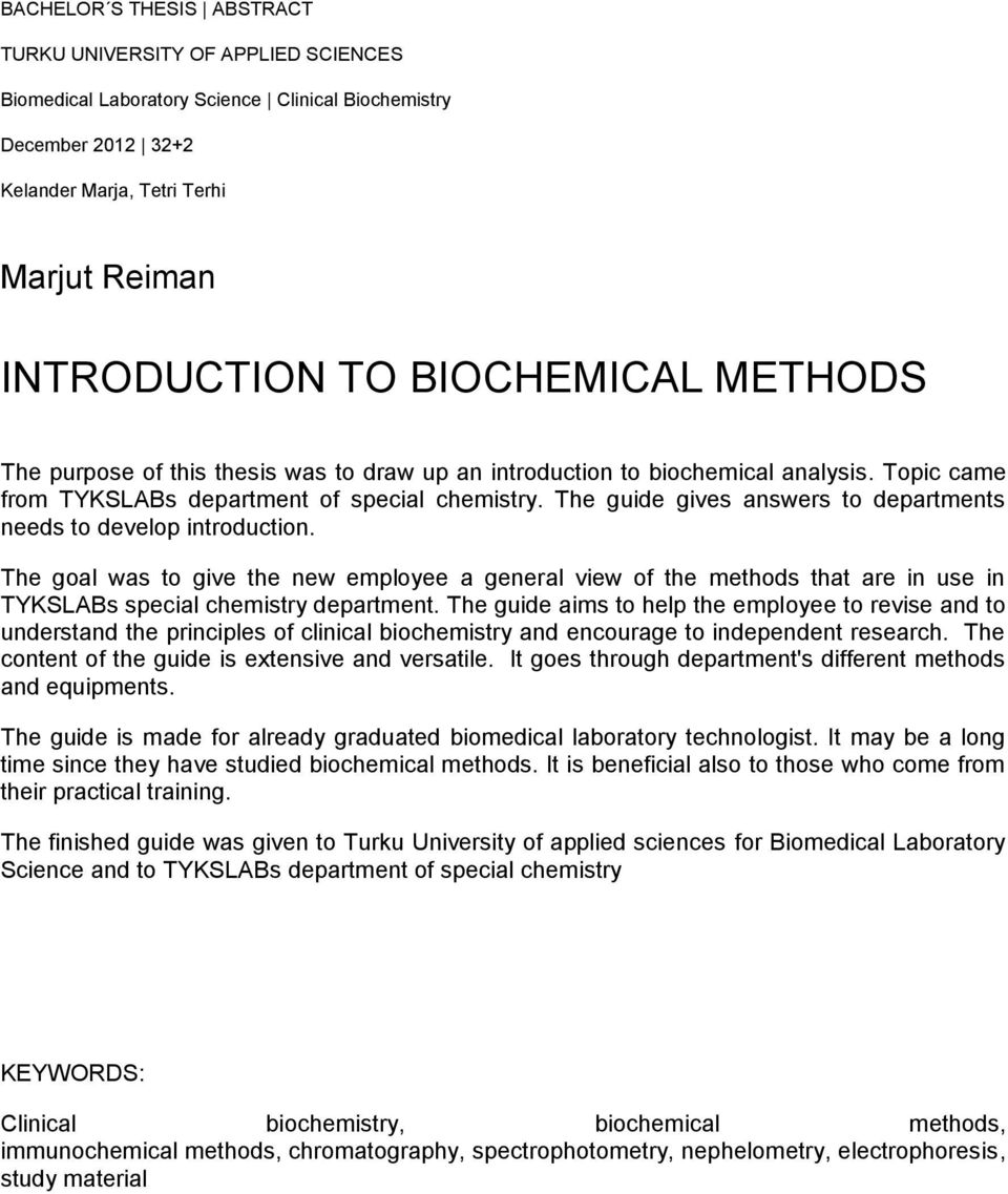The guide gives answers to departments needs to develop introduction. The goal was to give the new employee a general view of the methods that are in use in TYKSLABs special chemistry department.
