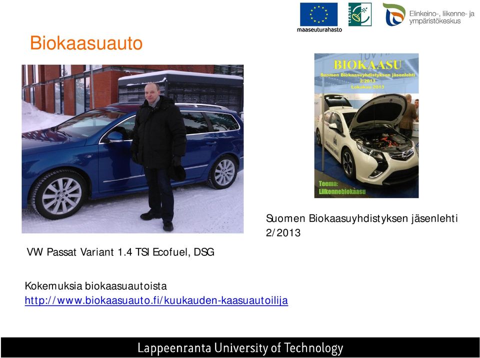 Biokaasuyhdistyksen jäsenlehti 2/2013