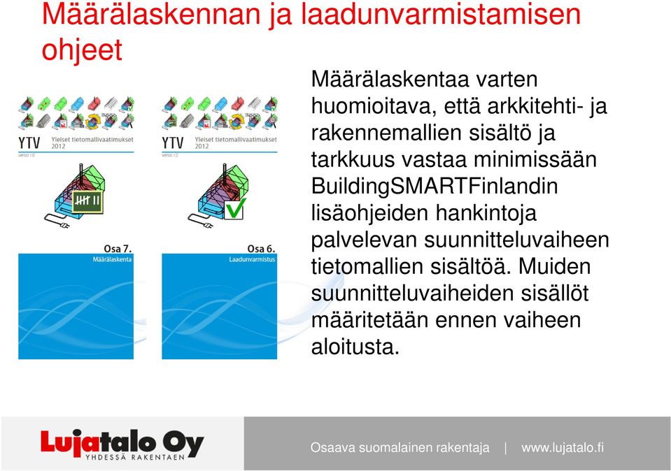 BuildingSMARTFinlandin lisäohjeiden hankintoja palvelevan suunnitteluvaiheen