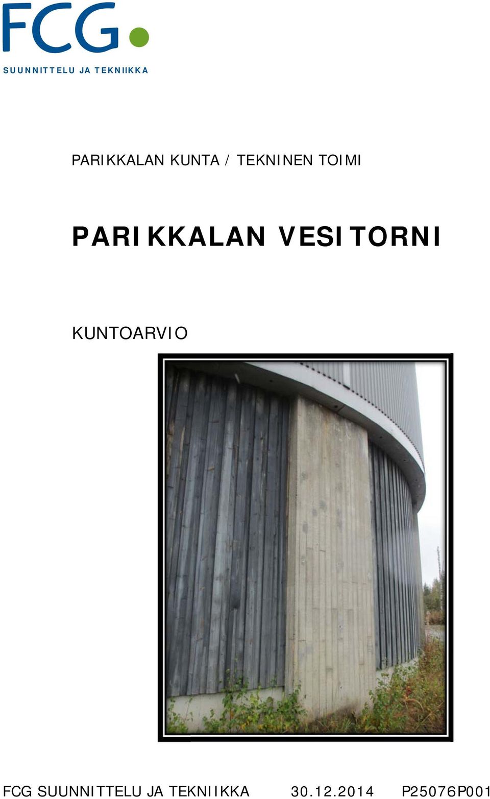 PARIKKALAN VESITORNI KUNTOARVIO FCG