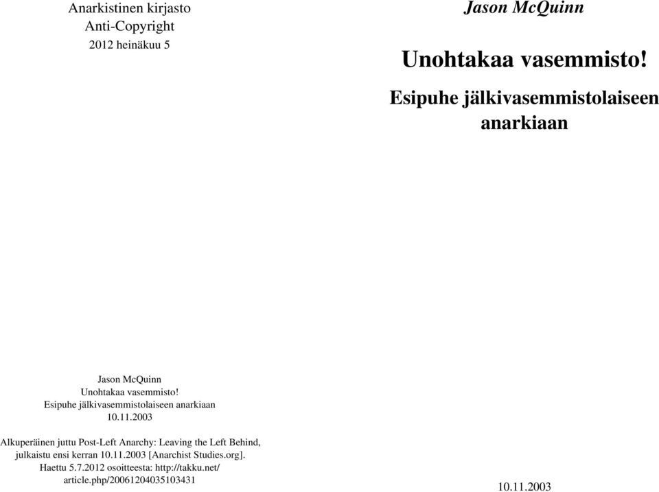 Esipuhe jälkivasemmistolaiseen anarkiaan 10.11.