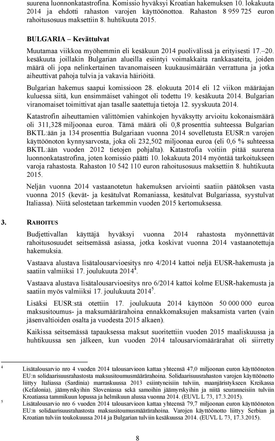 4 puolivälissä ja erityisesti 17. 20.