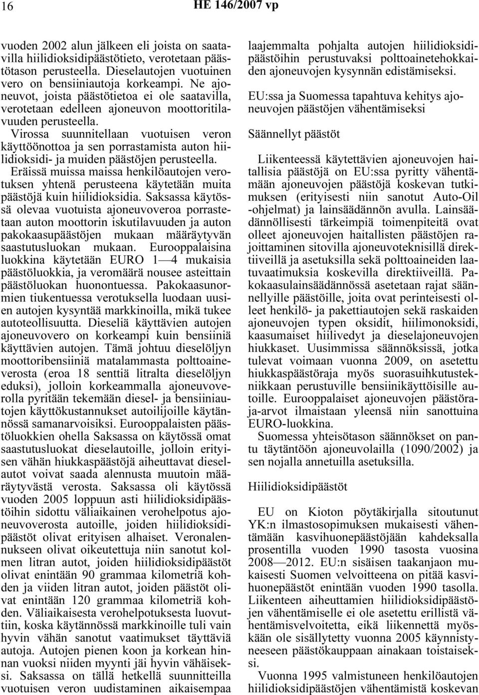 Virossa suunnitellaan vuotuisen veron käyttöönottoa ja sen porrastamista auton hiilidioksidi- ja muiden päästöjen perusteella.