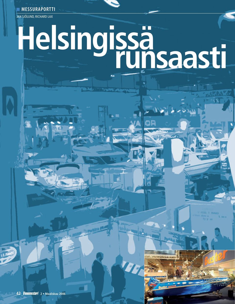 Helsingissä runsaasti