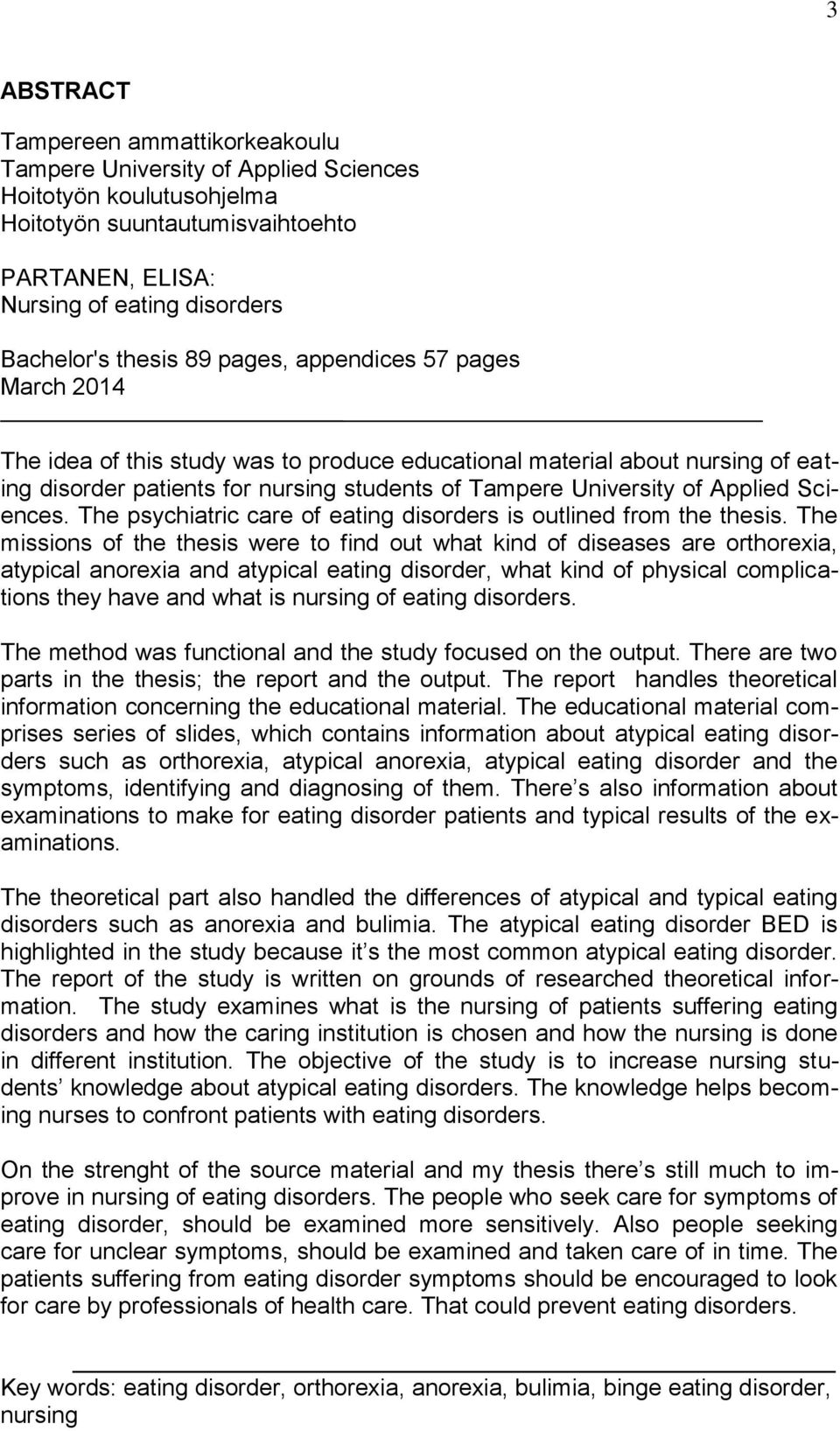 Applied Sciences. The psychiatric care of eating disorders is outlined from the thesis.