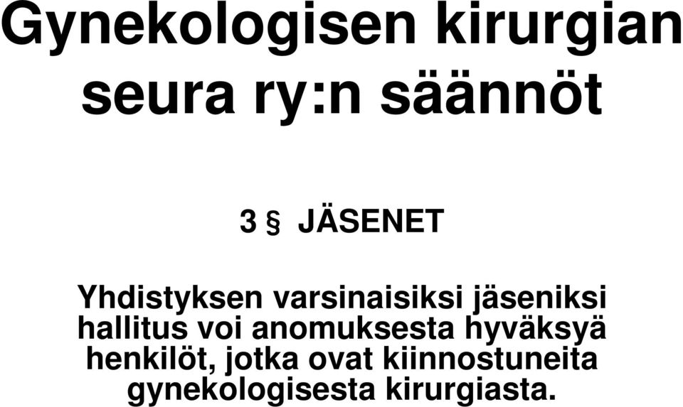 hallitus voi anomuksesta hyväksyä henkilöt,