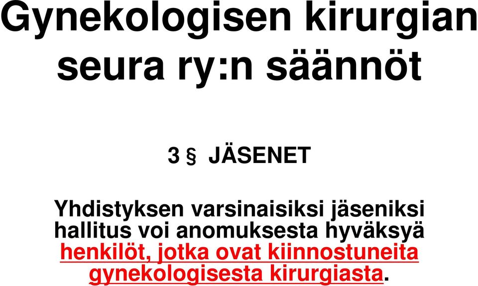 hallitus voi anomuksesta hyväksyä henkilöt,