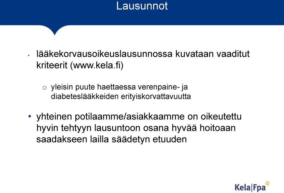 erityiskorvattavuutta yhteinen potilaamme/asiakkaamme on oikeutettu