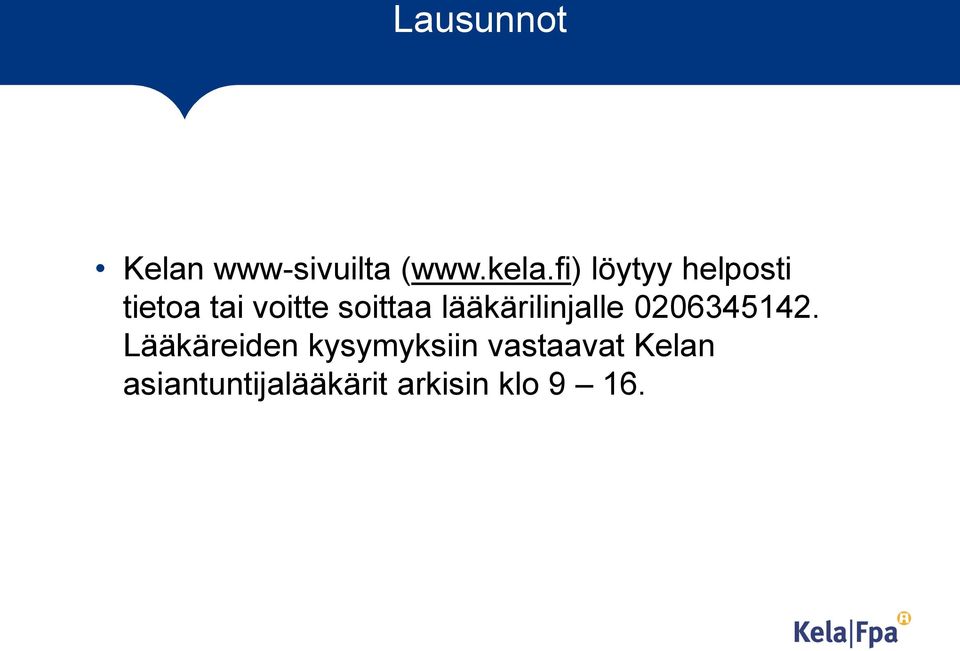 lääkärilinjalle 0206345142.