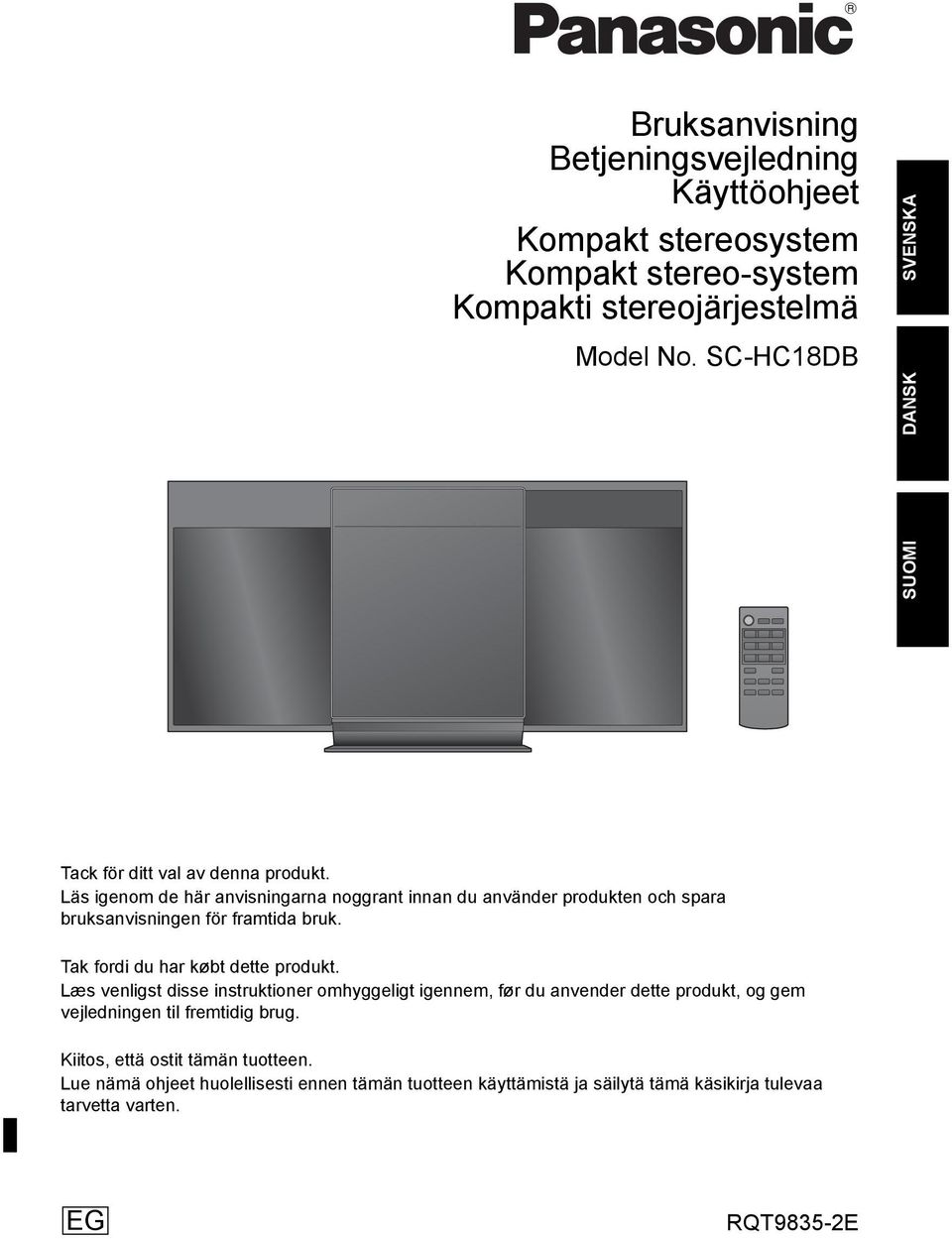 Läs igenom de här anvisningarna noggrant innan du använder produkten och spara bruksanvisningen för framtida bruk. Tak fordi du har købt dette produkt.