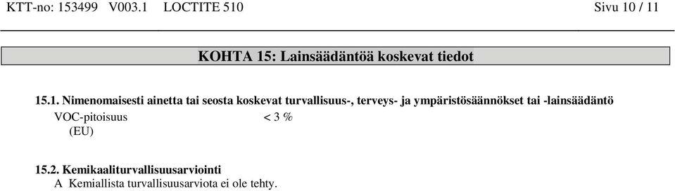 Nimenomaisesti ainetta tai seosta koskevat turvallisuus-, terveys- ja