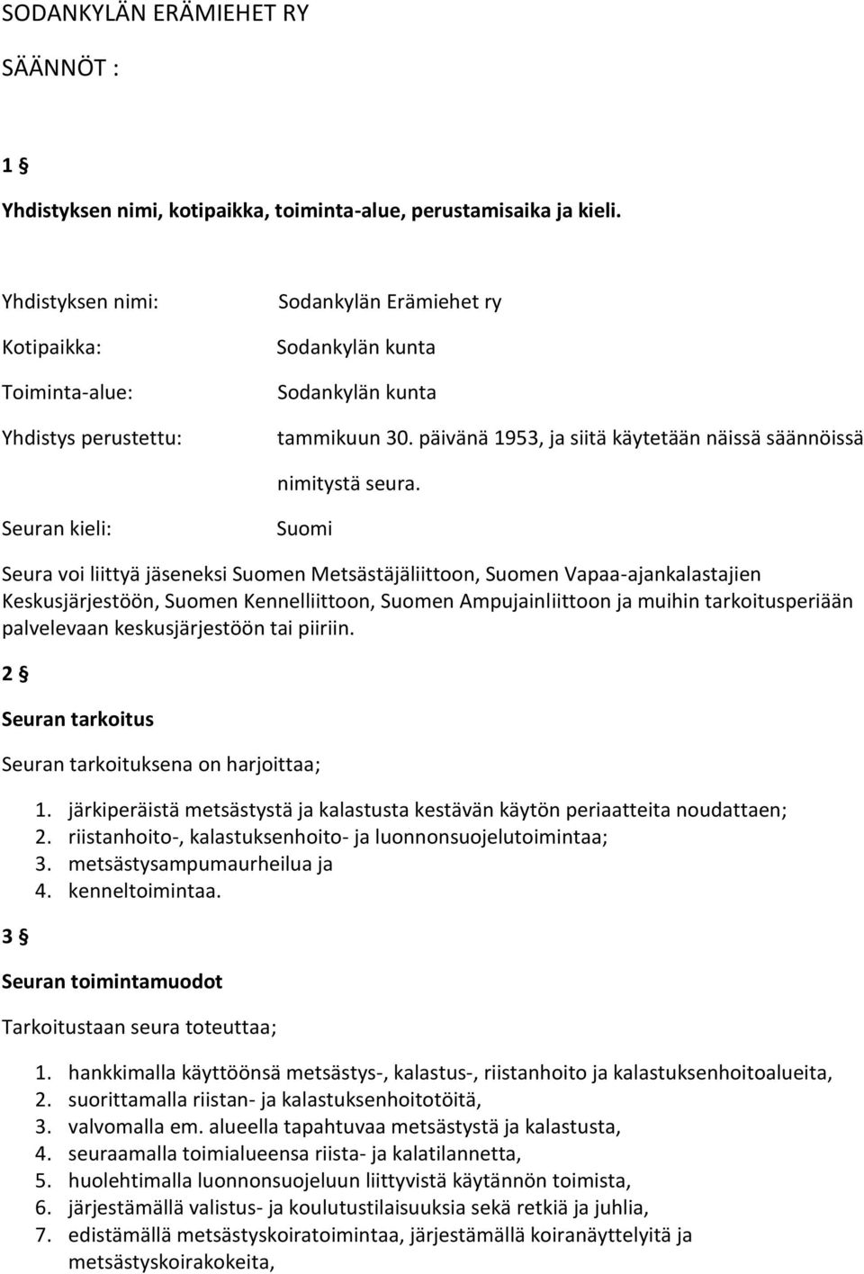 päivänä 1953, ja siitä käytetään näissä säännöissä nimitystä seura.