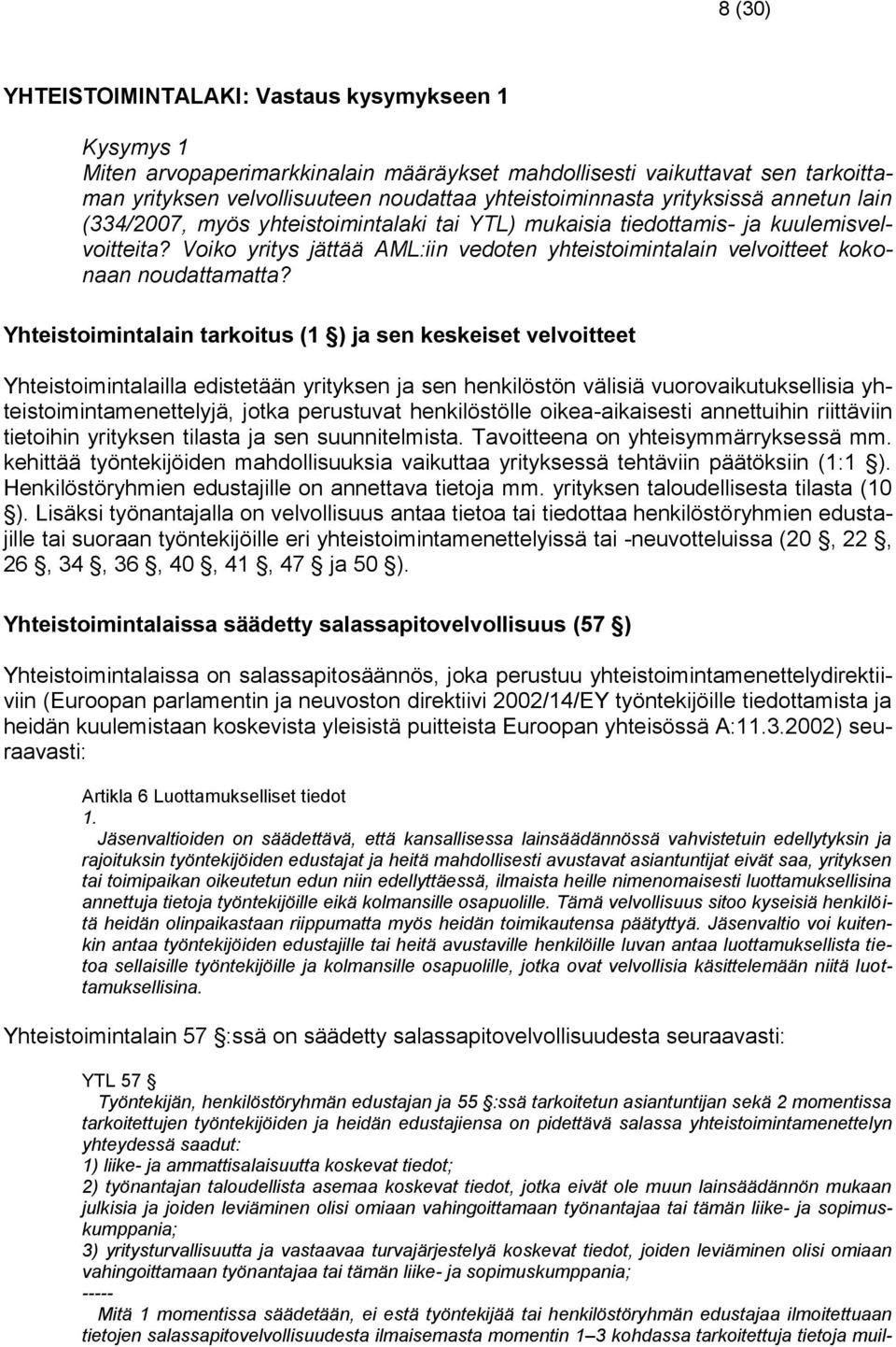 Voiko yritys jättää AML:iin vedoten yhteistoimintalain velvoitteet kokonaan noudattamatta?