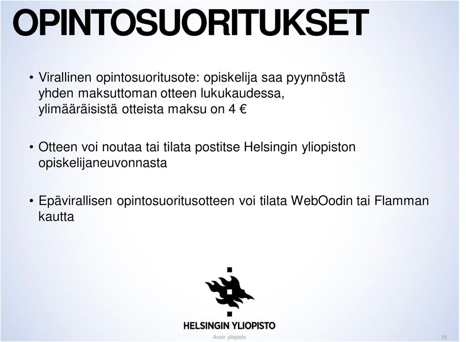 Otteen voi noutaa tai tilata postitse Helsingin yliopiston