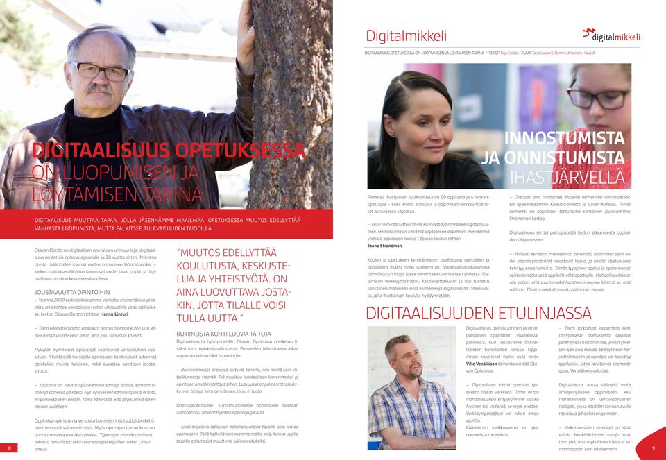 Otavan Opisto on digitaalisen opetuksen uranuurtaja: digitaalisuus nostettiin opiston agendalle jo 20 vuotta sitten.