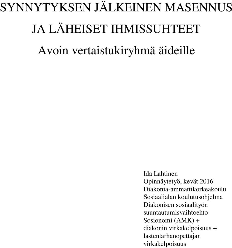 Diakonia-ammattikorkeakoulu Sosiaalialan koulutusohjelma Diakonisen