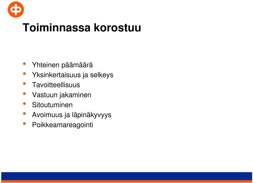 Tavoitteellisuus Vastuun jakaminen