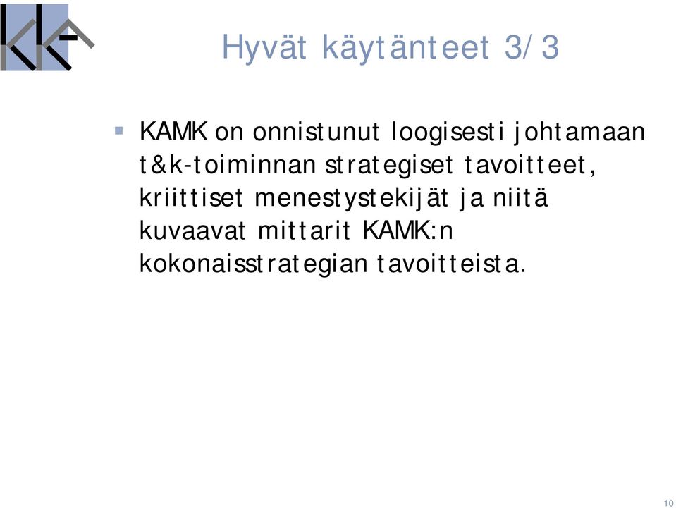 kriittiset t menestystekijät t ja niitä kuvaavat