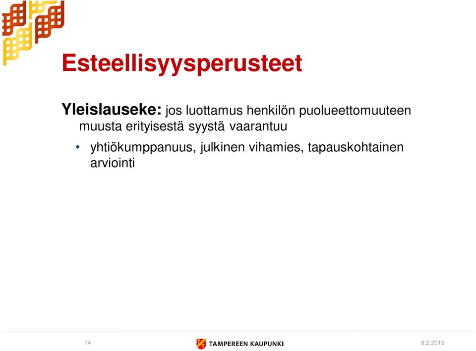 erityisestä syystä vaarantuu yhtiökumppanuus,