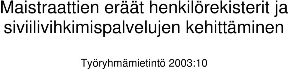 siviilivihkimispalvelujen