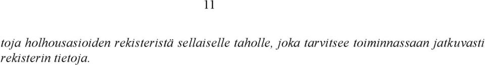 taholle, joka tarvitsee