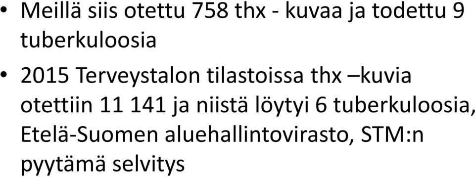 kuvia otettiin 11 141 ja niistä löytyi 6