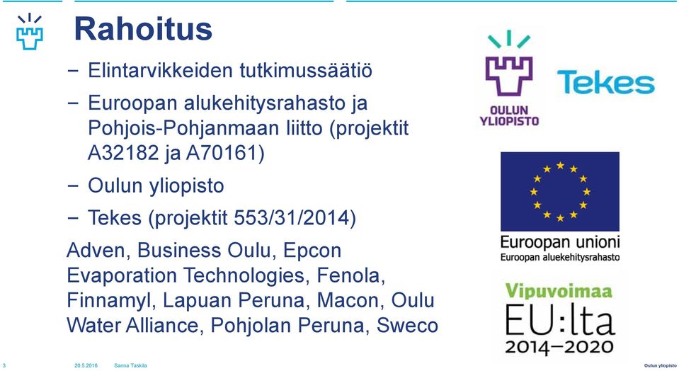 553/31/2014) Adven, Business Oulu, Epcon Evaporation Technologies, Fenola,