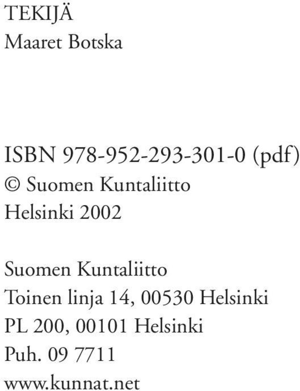 Kuntaliitto Toinen linja 14, 00530 Helsinki