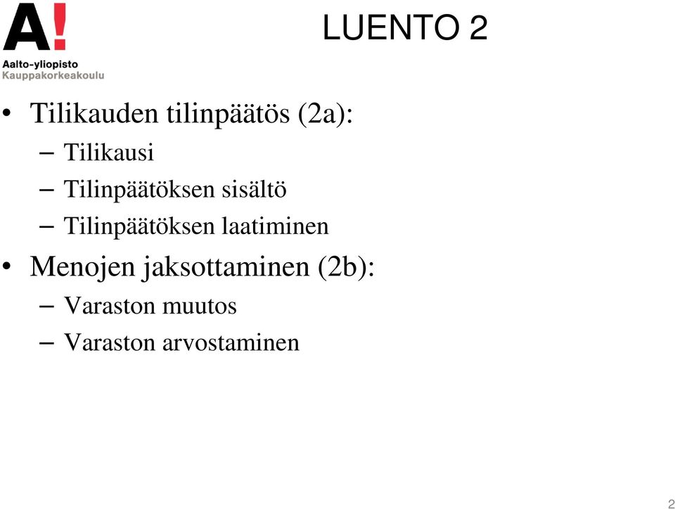 Tilinpäätöksen laatiminen Menojen