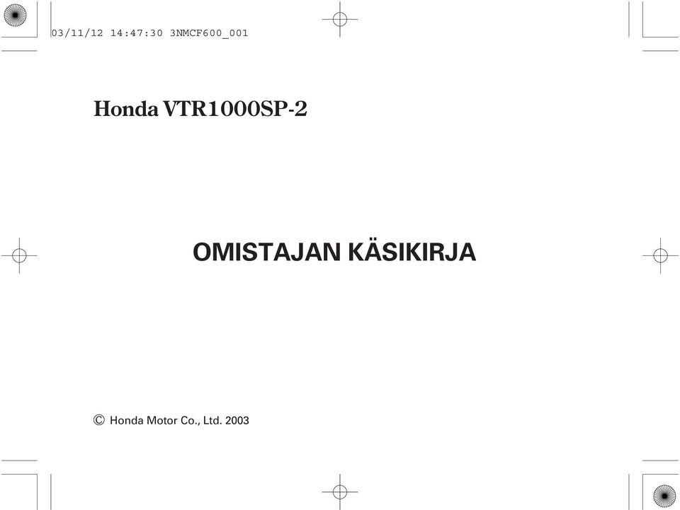 VTR1000SP-2 OMISTAJAN