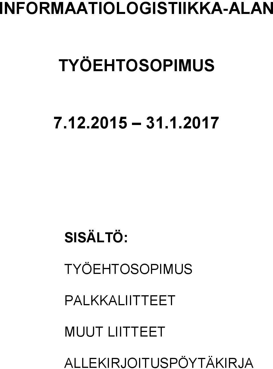 .2015 31.1.2017 SISÄLTÖ: