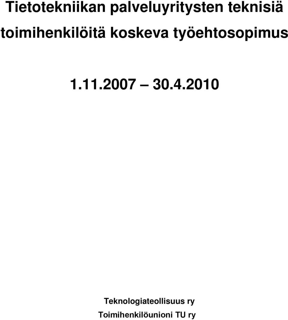työehtosopimus 1.11.2007 30.4.