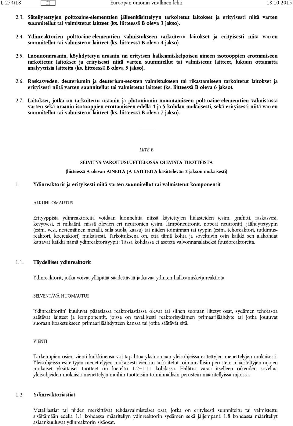 liitteessä B oleva 4 jakso). 2.5.