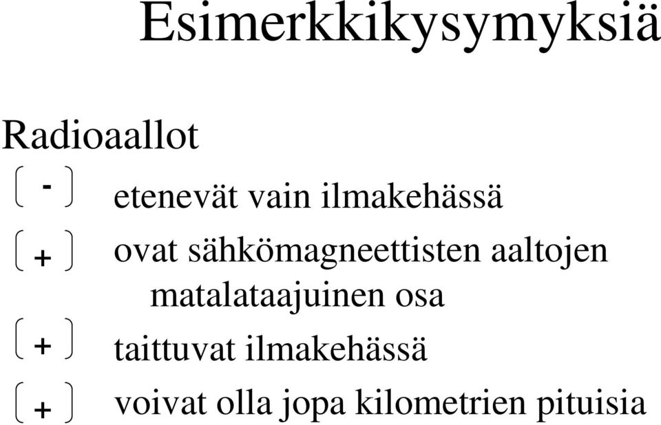 sähkömagneettisten aaltojen matalataajuinen