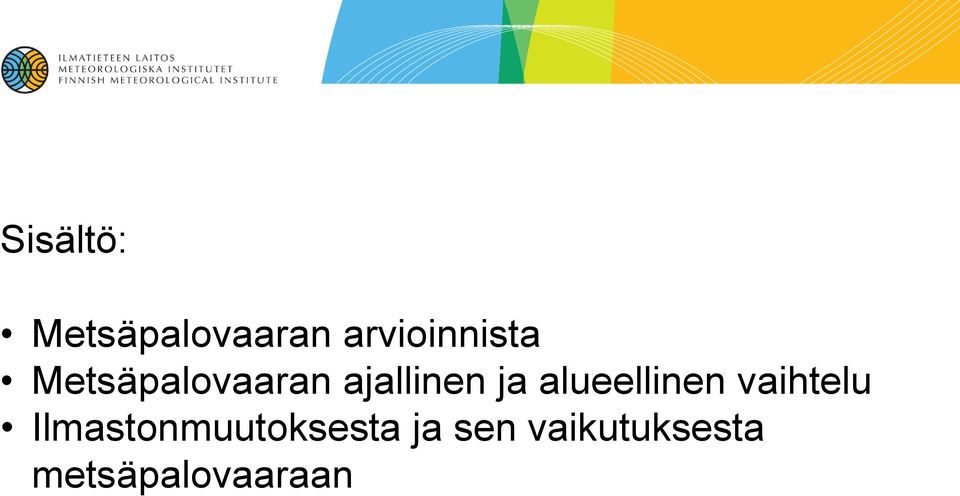 ajallinen ja alueellinen vaihtelu