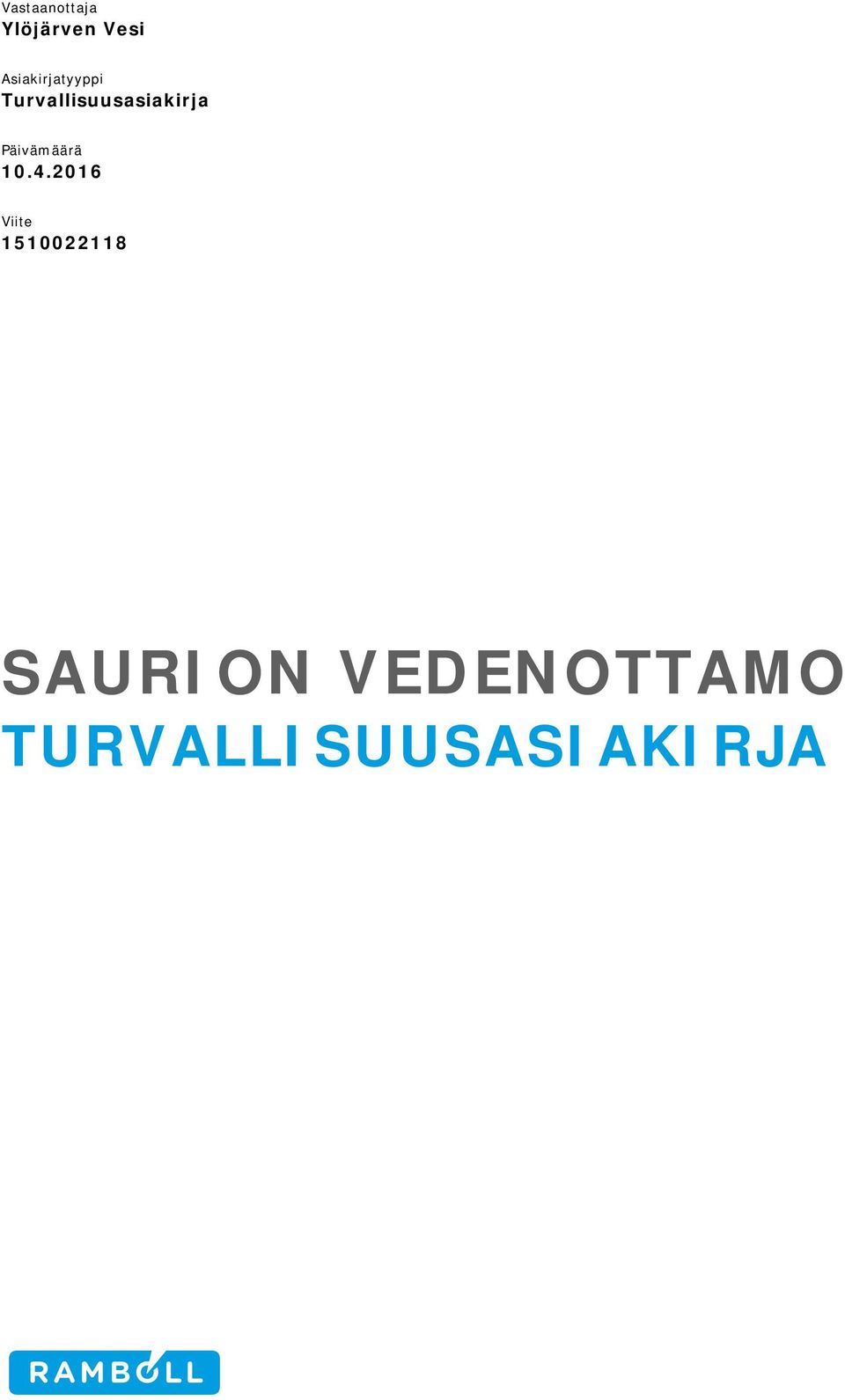 Turvallisuusasiakirja Päivämäärä 10.